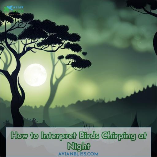 How to Interpret Birds Chirping at Night