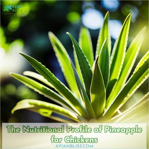 The Nutritional Profile of Pineapple for Chickens