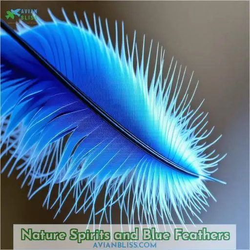 Nature Spirits and Blue Feathers