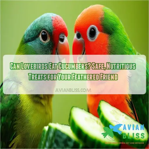 can lovebirds eat cucumbers