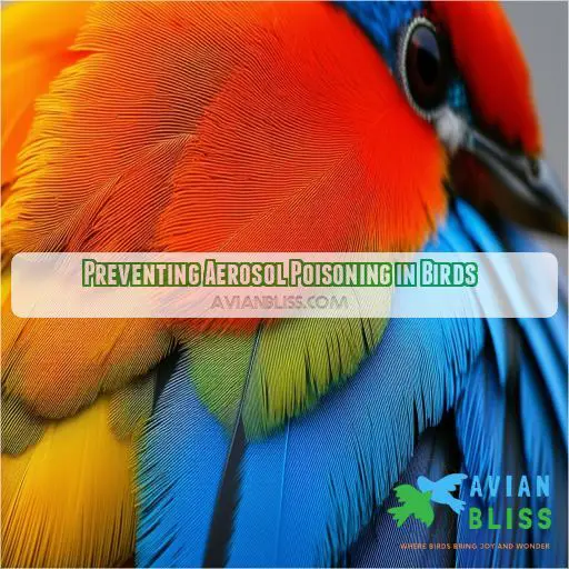 Preventing Aerosol Poisoning in Birds