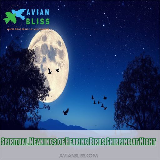 Spiritual Meanings of Hearing Birds Chirping at Night