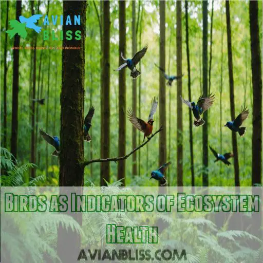 Birds as Indicators of Ecosystem Health