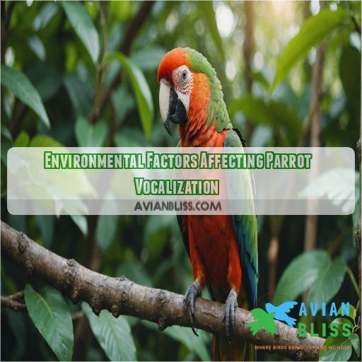 Environmental Factors Affecting Parrot Vocalization