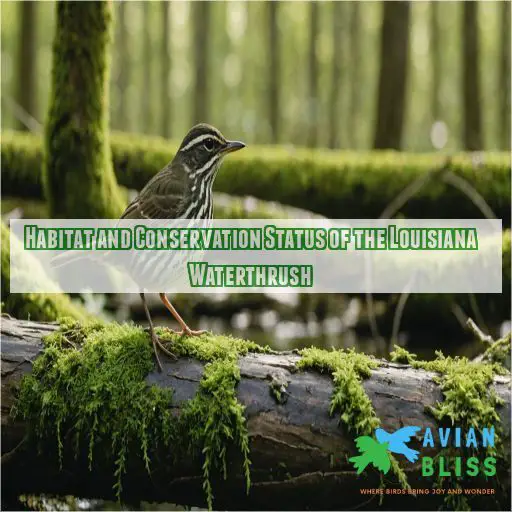 Habitat and Conservation Status of the Louisiana Waterthrush