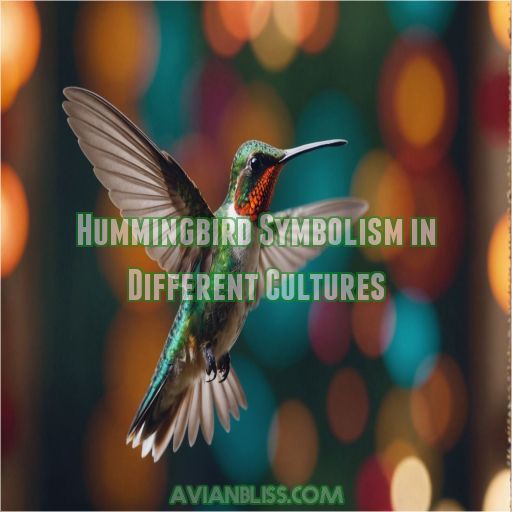 Hummingbird Symbolism in Different Cultures