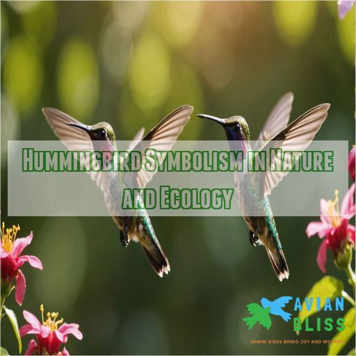 Hummingbird Symbolism in Nature and Ecology