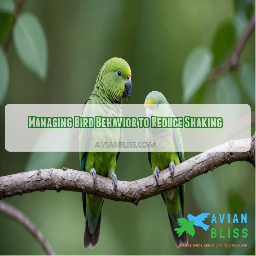 Managing Bird Behavior to Reduce Shaking