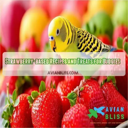 Strawberry-based Recipes and Treats for Budgies