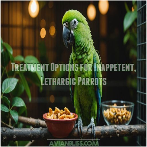 Treatment Options for Inappetent, Lethargic Parrots