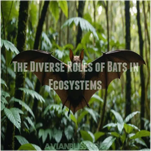 The Diverse Roles of Bats in Ecosystems