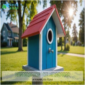 Customizing The Birdhouse