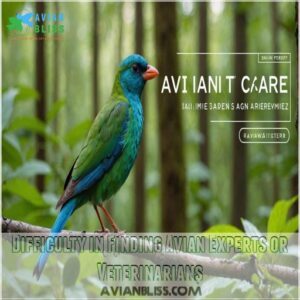 Difficulty in Finding Avian Experts or Veterinarians