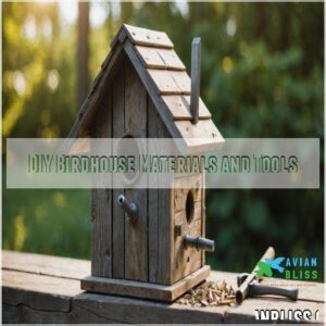 DIY Birdhouse Materials and Tools