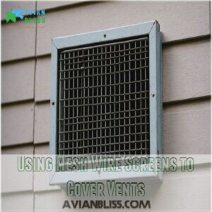 Using Mesh Wire Screens to Cover Vents