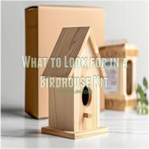 What to Look for in a Birdhouse Kit