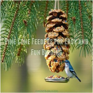 Pine Cone Feeders for Easy and Fun Birding