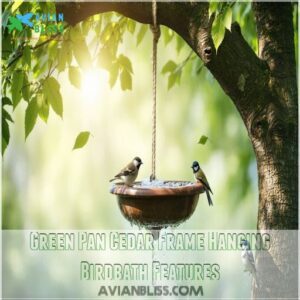 Green Pan Cedar Frame Hanging Birdbath Features