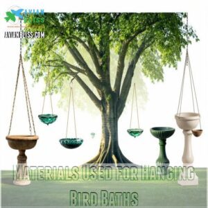 Materials Used for Hanging Bird Baths