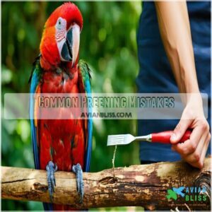 Common Preening Mistakes