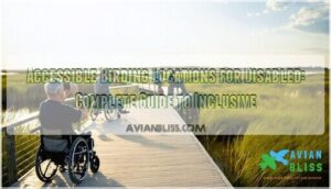 accessible birding locations for disabled