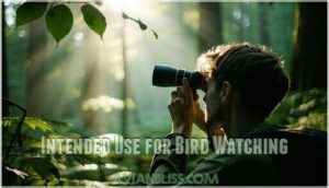 intended use for bird watching