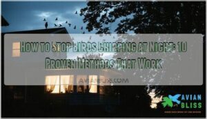 how to stop birds chirping at night