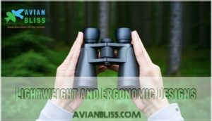 lightweight and ergonomic designs