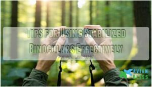 tips for using stabilized binoculars effectively