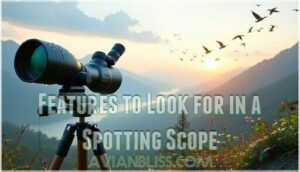 features to look for in a spotting scope