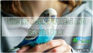 finding a comfortable and secure hold
