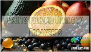 fruits to avoid giving to parakeets
