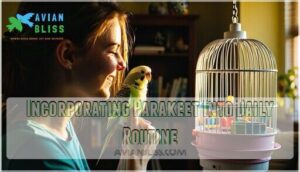 incorporating parakeet into daily routine