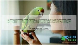 monitoring for adverse reactions