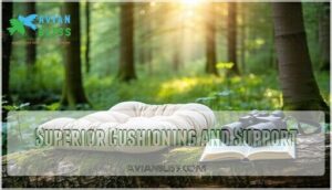 superior cushioning and support
