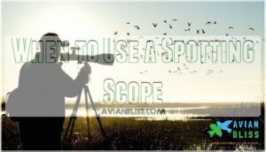when to use a spotting scope