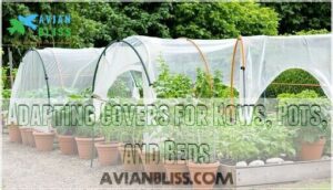 adapting covers for rows, pots, and beds