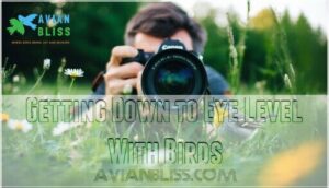 getting down to eye level with birds
