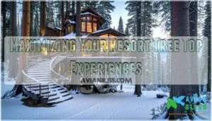 maximizing your resort tree top experiences