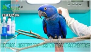 medical history and behavioral observations