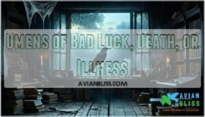 omens of bad luck, death, or illness