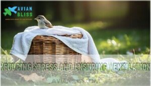 reducing stress and ensuring ventilation