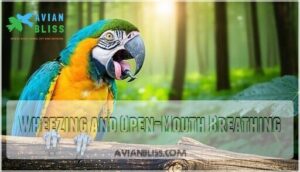 wheezing and open-mouth breathing