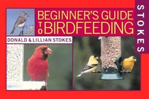 Stokes Beginner's Guide to Bird 0316816590