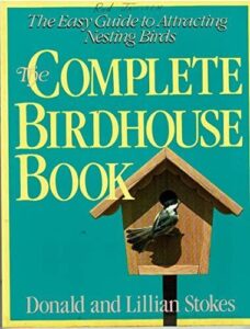 The Complete Birdhouse Book: The 0316817147