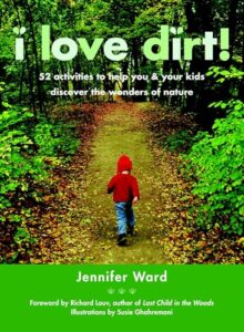 I Love Dirt!: 52 Activities 1590305353