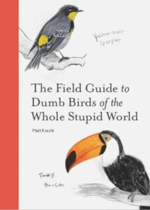 The Field Guide to Dumb 1797212273